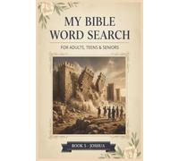 My Bible Word Search - Joshua: 495 Bible Words • 55 Large Print Puzzles • Inspired by the Book of Joshua
