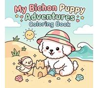 My Bichon Puppy Adventures Coloring Book (Happy Puppy)