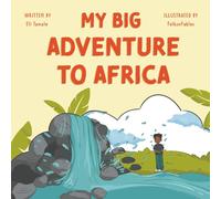 My Big Adventure to Africa