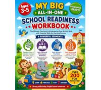 My Big All-in-One School Readiness Workbook: 200+ Fun Activities for Cognitive Focus, Early Literacy, Writing, and Early Math Skills • Ages 3-5