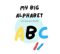 My Big Alphabet Coloring Book