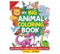 My Big Animal Coloring Book: COLORED VS COLORING