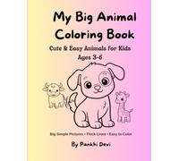 My Big Animal Coloring Book: Cute & Easy Farm and Wild Animals