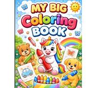 My Big Animal Coloring Book: Fun & Easy Safari and Jungle Animals for Toddlers and Preschoolers | Cute Lions, Elephants, Tigers & More | Simple ... Learning (Tiny Artists Learning Collection)