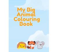 My Big Animal Colouring Book