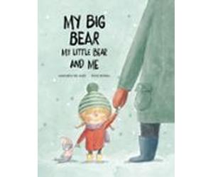 My Big Bear My Little Bear And Me