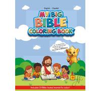 My Big Bible Coloring Book: 29 Fun Scenes to Color and Learn God’s Word - Bilingual Edition (English-Spanish)