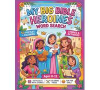 My Big Bible Heroines Word Search: 50 word search puzzles with stories and colouring pages
