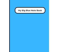 My Big Blue Note Book: Specially designed for Dyslexia and learning difficulties