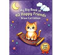 My Big Book of 40 Happy Friends: Brave Cat Edition - A Jumbo Coloring Book for Kids with 40 Cute Animals, Cool Vehicles, and Fun Adventures
