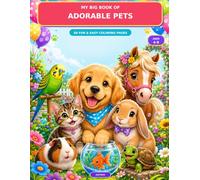 My Big Book of Adorable Pets: 50 Fun & Easy Coloring Pages (Coloring Worlds Collection)