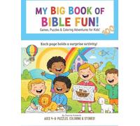 My Big Book of Bible Fun: Games, Puzzles & Coloring Adventures for Kids!