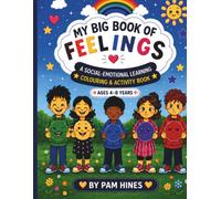 My Big Book of Feelings: A Social-Emotional Learning Colouring & Activity Book