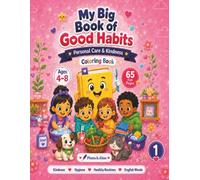 My Big Book of Good Habits: Personal Care & Kindness Coloring Book for Kids Ages 4-8