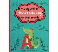 My Big Book Of Phonics Colouring - Alphabet Sounds
