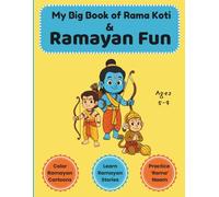 My Big Book of Rama Koti & Ramayan For Kids: A Ramayan Coloring Book for Kids with Epic Stories, Morals & Big Letter Writing Practice