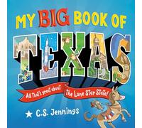 My Big Book of Texas: All That's Great About the Lone Star State!