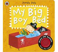My Big Boy Bed: A Pirate Pete book (Pirate Pete and Princess Polly)