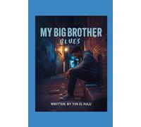 MY BIG BROTHER BLUES