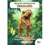 My big coloring book: Dinosaurs: With 40 coloring pictures from the fascinating prehistoric era for creative coloring, puzzles and discoveries for ... aged 5 and up (My great themed coloring book)