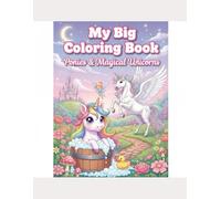 My Big Coloring Book: Ponies & Magical Unicorns (LET´S COLOR)