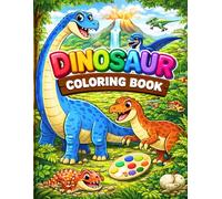 My Big Dinosaur Coloring Book: For Kids Ages 3-8 | 30 Cute Dinosaurs with Color Guides, Fun Facts, Mazes, Dot-to-Dot, Spot the Difference & Color-by-Number Activities