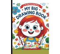 My Big Drawing Book - Edition 2 (Hardcover): 120 Blank Pages for Creative Kids to Draw, Doodle, and Imagine Freely