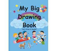 “My Big Drawing Book”: “Let’s Draw & Doodle!”