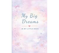 My Big Dreams In My Little Book: Teen Journal Notebook for Positive Thoughts
