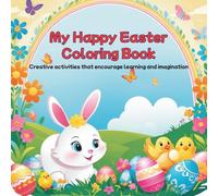 My Big Easter Coloring and Alphabet Book: Learn the alphabet through play with cheerful Easter-themed illustrations