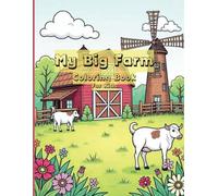 My Big Farm: A Farmhouse & Animals Coloring Book for Kids