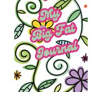 My Big Fat Journal
