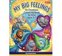 My Big Feelings: An Emotions Colouring Book for Kids Ages 3-7
