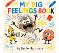 My Big Feelings Book: Emotions Regulation Story for Kids Preschool and Kindergarten
