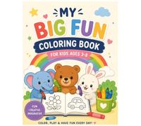 My Big Fun Coloring Book: 100 Magical Baby Animal Coloring Pages for Kids Ages 3-8: Cute Animals, Fantasy Friends, Unicorns, Dragons and Easy Coloring Activities for Preschoolers