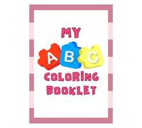 My Big Fun Coloring Book for Toddlers to Learn - Approved by teachers, parents, grandparents and kids: My ABC coloring book: Activity Workbook for ... fun and endless learning opportunities!