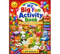 My Big Fun Preschool Activity Book for Kids Ages 3-5: 50 Amazing Activities for Kids Ages 3-5 to Color • Draw • Trace • Count • Solve • Learn