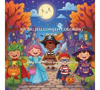 My Big Halloween Coloring Book: A Fun and Magical Coloring Adventure for Kids