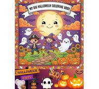 my big halloween coloring book: Cute and Easy Halloween Coloring Pages for Kids Ages 4-10