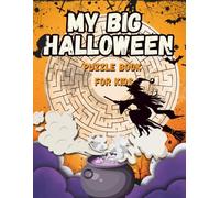 MY BIG HALLOWEEN Puzzle Book for Kids: Spooky activity book for early learners | Scissor skills and tracing Halloween workbook | For kids 4-8 | Halloween brain games