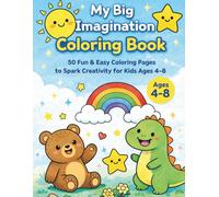 My Big Imagination Coloring Book: 50 Fun & Easy Coloring Pages to Spark Creativity for Kids Ages 4-8
