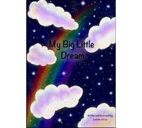 My Big Little Dream