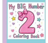 My Big Number 2 Coloring Book: Toddler number activity book