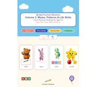 My Big Preschool Adventure, Volume 3: Mazes, Patterns & Life Skills: Scissor Skills, Problem-Solving & Everyday Learning for Ages 3-6 - Cutting Practice, Puzzles, Feelings & Routines
