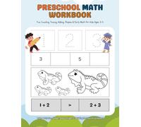 My Big Preschool Math Workbook: Fun Counting, Tracing, Adding, Shapes & Early Math for Kids Ages 3-5