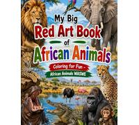 My Big Red Art book African Animals: Colouring for Fun - African Animals (My Big Coloring Art Books)