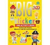 My Big Sticker And Activity Book - Packed with pirates, discovery and the world around us!