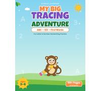 My BIG Tracing Adventure: Letter, Number & First-Word Tracing Practice for Kids Ages 3-6 | ABC, 123 & Sight Words Handwriting Workbook for Preschool, Pre-K & Kindergarten