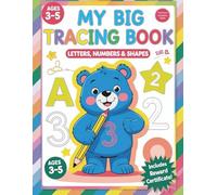 My Big Tracing Book: Letters, Numbers & Shapes: A Fun Workbook for Preschoolers Ages 3-5 to Practice Writing, Counting, and Coloring