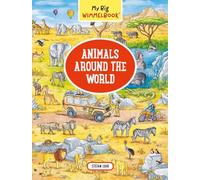 My Big Wimmelbook - Animals Around the World (My Big Wimmelbooks): 1: A Look-and-Find Book (Kids Tell the Story): 0